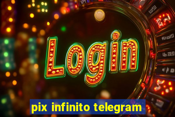 pix infinito telegram